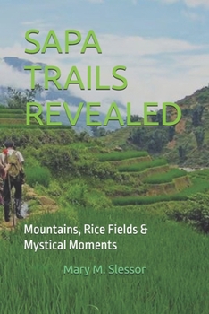 SAPA TRAILS REVEALED: Mountains, Rice Fields & Mystical Moments