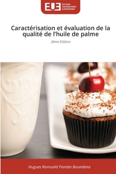Paperback Caractérisation et évaluation de la qualité de l'huile de palme [French] Book
