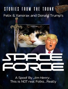 Paperback Felix & Xanorax and Donald Trump's Space Force Book