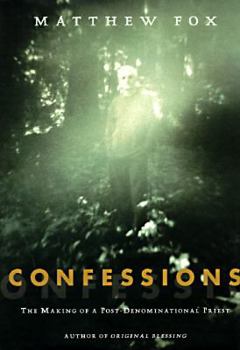 Hardcover Confessions: The Making of a Post-Denominational Priest Book