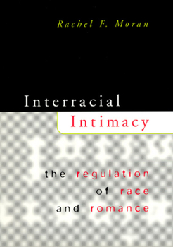 Hardcover Interracial Intimacy: The Regulation of Race and Romance Book