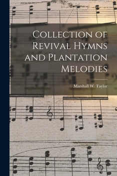 Paperback Collection of Revival Hymns and Plantation Melodies Book
