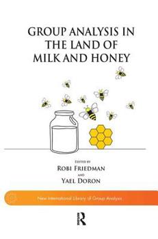 Hardcover Group Analysis in the Land of Milk and Honey Book