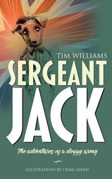 Paperback Sergeant Jack: The adventures of a doggy army Book