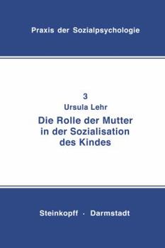 Paperback Die Rolle Der Mutter in Der Sozialisation Des Kindes [German] Book
