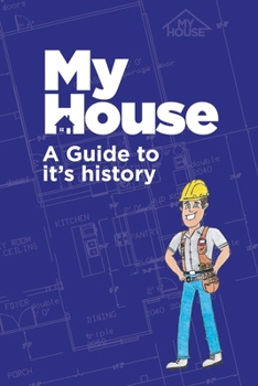Paperback My House: A Guide to it's history Book