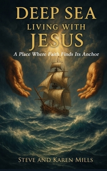 Paperback Deep Sea Living with Jesus Book