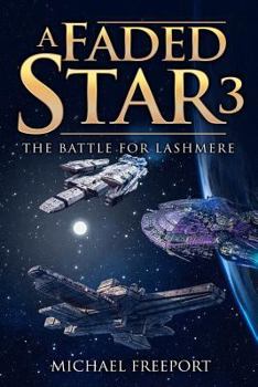 Paperback A Faded Star 3: The Battle for Lashmere Book