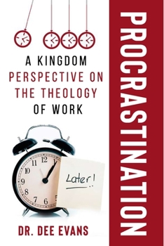 Paperback Procrastination: A Kingdom Perspective on The Theology of Work Book