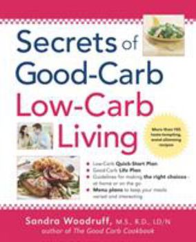 Paperback Secrets of Good-Carb/Low-Carb Living Book