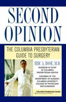 Hardcover Second Opinion: The Columbia Presbyterian Guide to Surgery Book