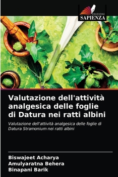 Paperback Valutazione dell'attività analgesica delle foglie di Datura nei ratti albini [Italian] Book