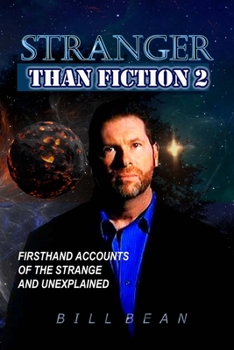 Paperback Stranger Than Fiction 2: Firsthand Accounts of the Strange and Unexplained Book