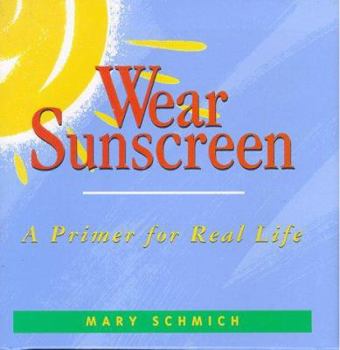 Hardcover Wear Sunscreen: A Primer for Real Life Book