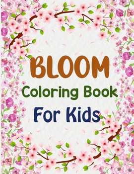 Paperback Bloom Coloring Book For Kids: Bloom Coloring Book For Girls Book