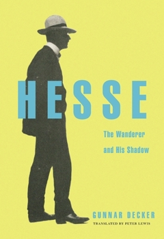 Hardcover Hesse: The Wanderer and His Shadow [German] Book