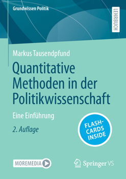 Quantitative Methoden in der Politikwissenschaft: Eine Einführung (Grundwissen Politik) (German Edition)