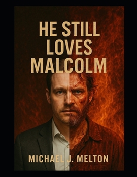 Paperback He Still Loves Malcolm Book