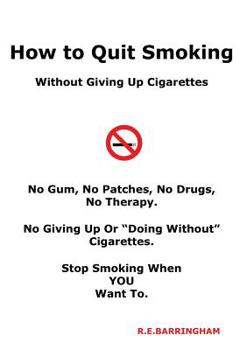 Paperback How To Quit Smoking - Without Giving Up Cigarettes Book