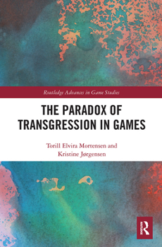 Paperback The Paradox of Transgression in Games Book