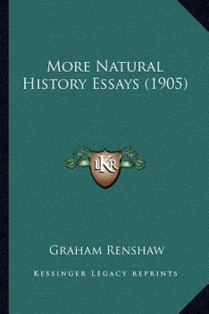Paperback More Natural History Essays (1905) Book