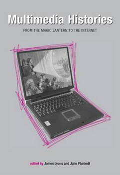 Paperback Multimedia Histories: From Magic Lanterns to Internet Book