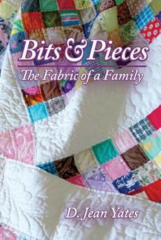 Paperback Bits & Pieces: The Fabric of a Family Book
