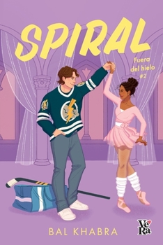 Spiral: Fuera del Hielo 2 (Spanish Edition)