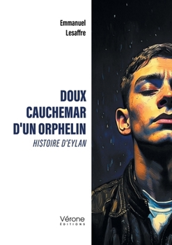 Paperback Doux cauchemar d'un orphelin: Histoire d'Eylan [French] Book