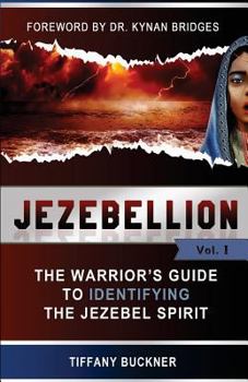 Paperback Jezebellion: The Warrior's Guide to Identifying the Jezebel Spirit Book