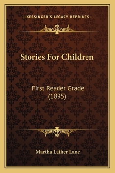 Paperback Stories For Children: First Reader Grade (1895) Book