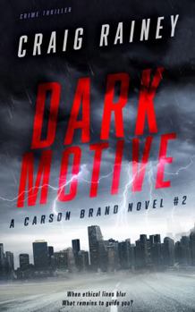 Hardcover Dark Motive: A Carson Brand Novel (Carson Brand Action Thriller Series) Book