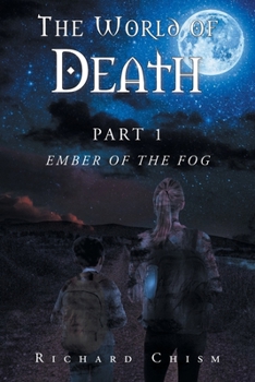 The World of Death: Part 1 Ember of the Fog