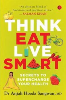 Paperback Think, Eat, Live Smart Book