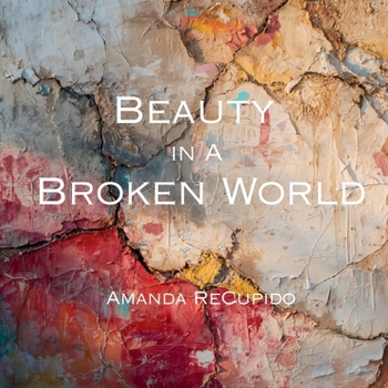 Paperback Beauty in a Broken World Book