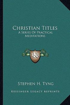 Paperback Christian Titles: A Series Of Practical Meditations Book