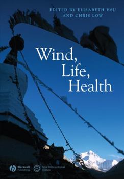 Paperback Wind, Life, Health: Anthropological and Historical Perspectives Book