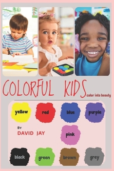 Paperback Colorful Kids: Color into beauty Book