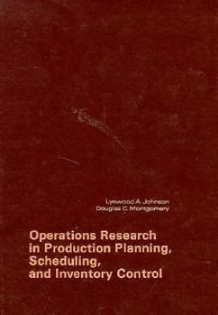 Hardcover Operations Research in Production Planning, Scheduling, and Inventory Control Book