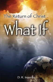 Paperback The Return of Christ . . . What If Book