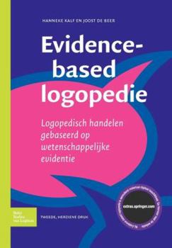 Paperback Evidence-Based Logopedie: Logopedisch Handelen Gebaseerd Op Wetenschappelijke Evidentie [Dutch] Book