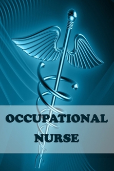 Occupational Nurse: 2020 Weekly planner Personalized for Women or Men, Personalized Gift | Perfect for anyone working in the Medical Industry. ... Pre Med, College ETC. 2020 Planner Diary.