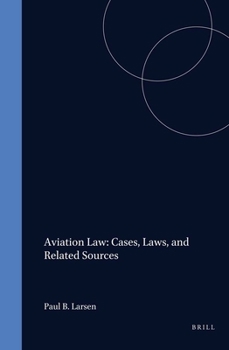 Hardcover Aviation Law: Cases, Laws, and Related Sources Book