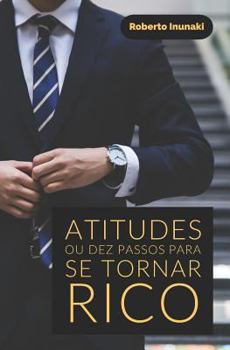 Paperback Atitudes ou Dez Passos Para Se Tornar Rico [Portuguese] Book