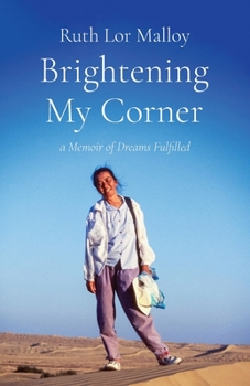 Paperback Brightening My Corner: A Memoir of Dreams Fulfilled Book