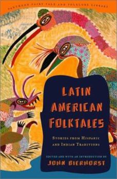 Hardcover Latin American Folktales: Stories from Hispanic and Indian Traditions Book