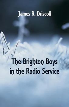 The Brighton Boys In The Radio Service