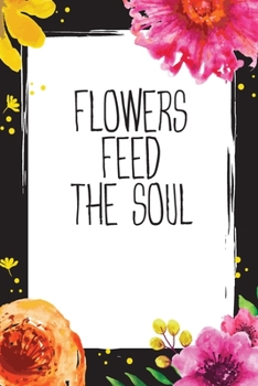 Flowers Feed The Soul: Weekly Garden Tasks Gardening Journal