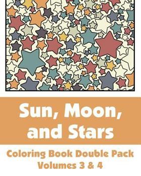 Paperback Sun, Moon, and Stars Coloring Book Double Pack (Volumes 3 & 4) Book