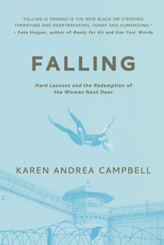 Falling: Hard Lessons and the Redemption of the Woman Next Door